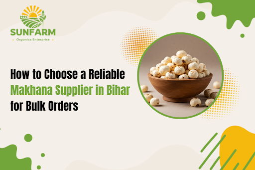 Makhana Supplier