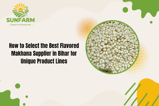 Flavored Makhana Supplier